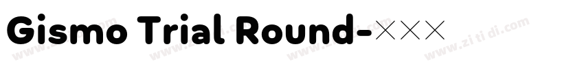 Gismo Trial Round字体转换